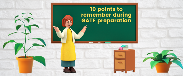 10 Points to Remember During GATE Preparation Image