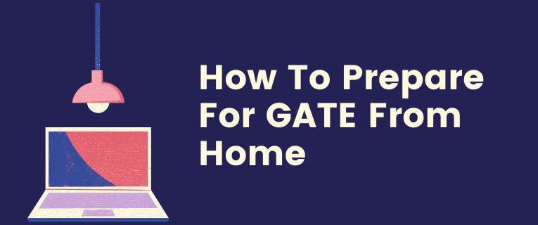 How To Prepare For GATE Exam From Home Image