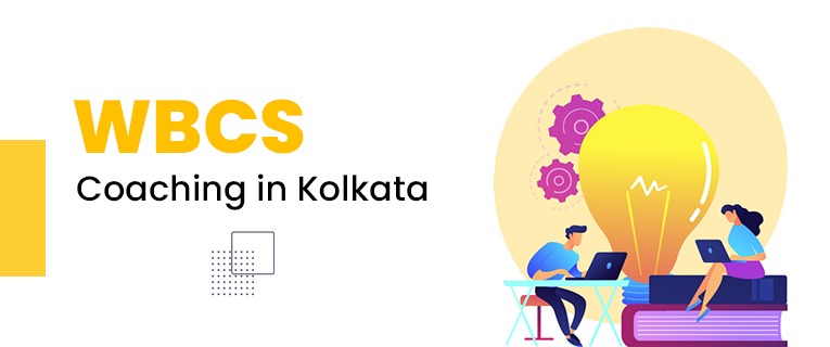 7 Things To Know Before You Enroll for WBCS Coaching in Kolkata Image